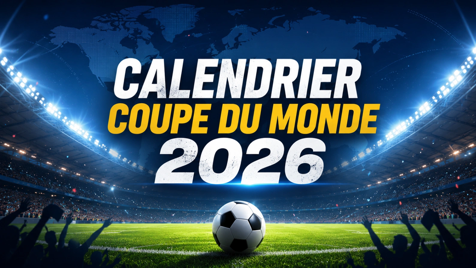 Calendrier de la Coupe du Monde 2026 avec stade moderne et ballon de football.